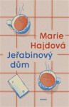 Jeřabinový dům Marie Hajdová