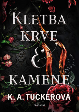 Kletba krve a kamene - K. A. Tuckerová