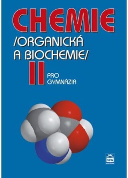 Chemie pro gymnázia II.