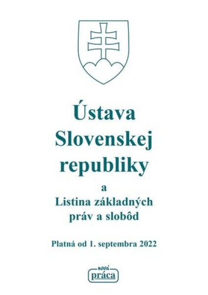 Ústava Slovenskej republiky Listina základných práv slobôd