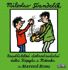 Neuvěřitelná dobrodružství žáků Kopyta a Mňouka (audiokniha - čte Matouš Ruml) - Miloslav Švandrlík