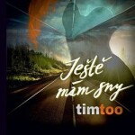 Ještě mám sny - CD - Timtoo