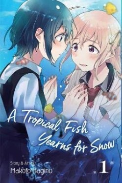 A Tropical Fish Yearns for Snow 1 - Makoto Hagino
