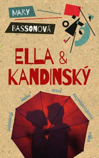 Ella a Kandinský - Mary Bassonová