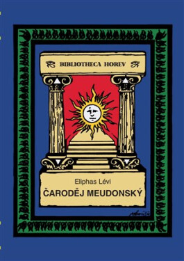 Čaroděj Meudonský Eliphas Lévi