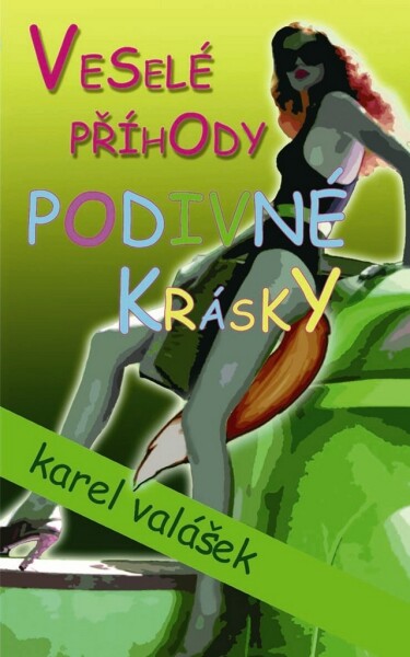 Veselé příhody podivné krásky