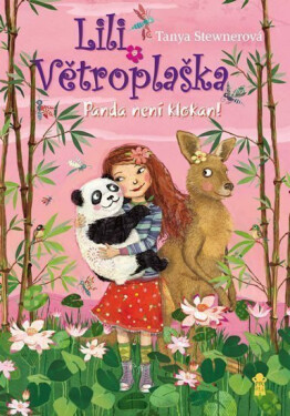 Lili Větroplaška: Panda není klokan! - Tanya Stewner