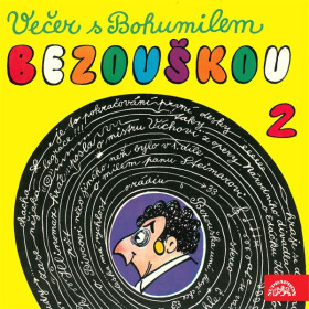 Večer s Bohumilem Bezouškou (2) - Bohumil Bezouška