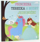 Princezna Terezka modrý jednorožec Dětské knihy se jmény Lucie Šavlíková