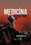 Medicína katastrof Robin Šin