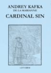 Cardinal Sin Andrey Kafka de la Marianne