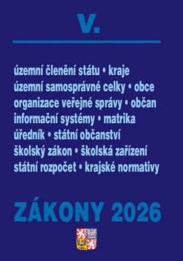 Zákony V/2026 Veřejná správa, Školství - Územní celky a členění státu, Obce, Kraje