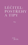 Léčitel: Postřehy tipy