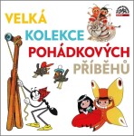 Velká kolekce pohádkových příběhů - CDmp3