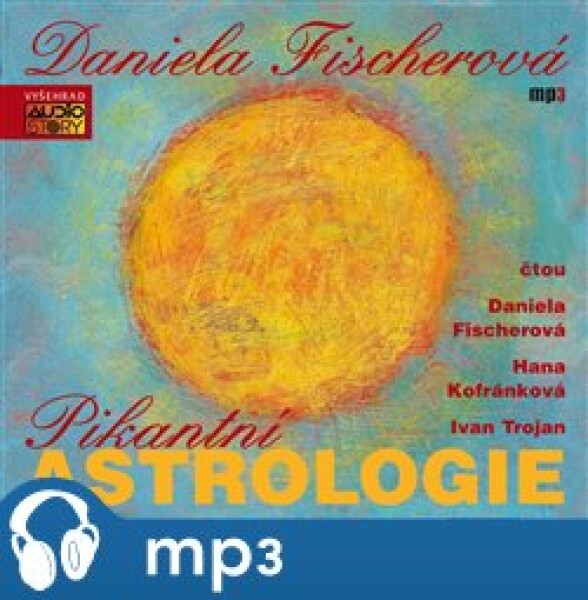 Pikantní astrologie, mp3 - Daniela Fischerová