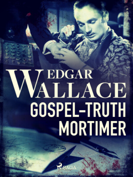 Gospel-Truth Mortimer - Edgar Wallace - e-kniha