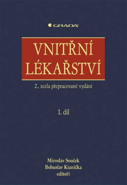 Vnitřní lékařství - Miroslav Souček, Bohuslav Kianička