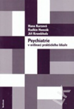 Psychiatrie v ordinaci praktického lékaře - Radkin Honzák