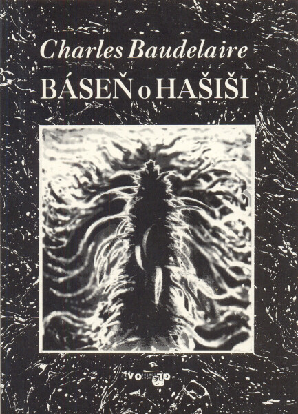 Báseň o hašiši - Charles Baudelaire