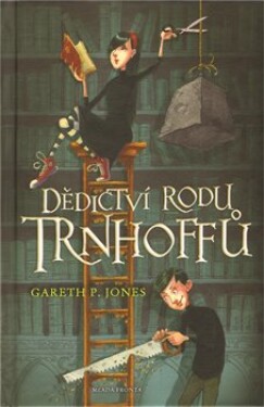 Dědictví rodu Trnhoffů Gareth Jones