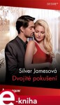 Dvojité pokušení - Silver Jamesová e-kniha