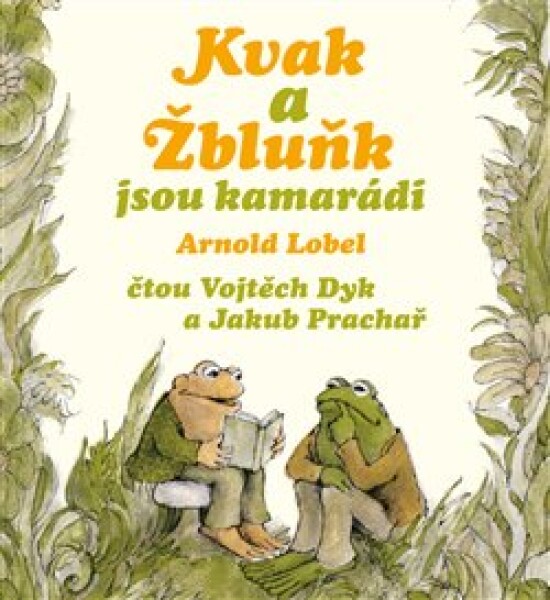 Kvak Žbluňk jsou kamarádi