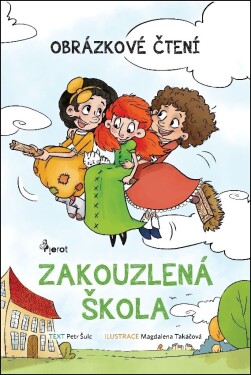 Zakouzlená škola