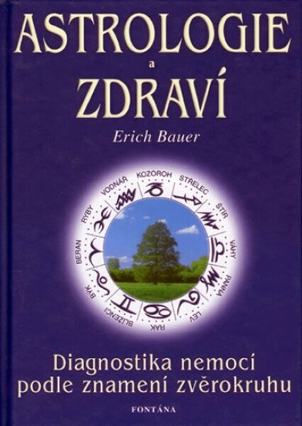 Astrologie zdraví Erich Bauer