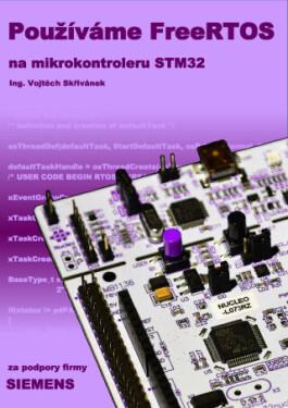 Používáme FreeRTOS na mikrokontroleru STM32 - Vojtěch Skřivánek - e-kniha