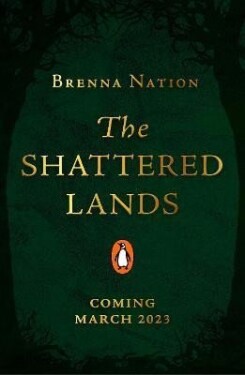 The Shattered Lands - Brenna Nation