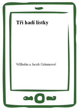 Tři hadí lístky - Wilhelm a Jacob Grimmové