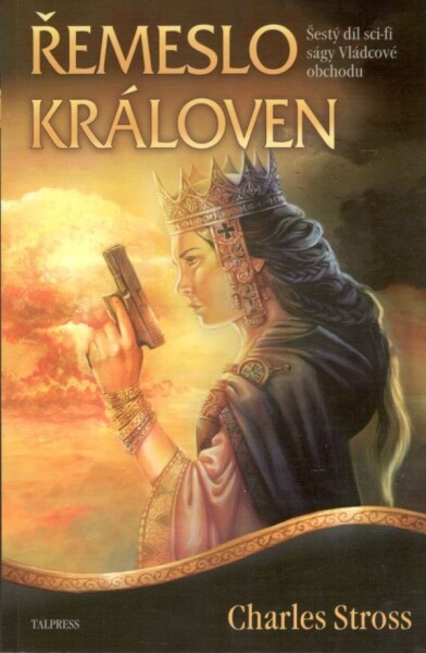 Vládcové obchodu Řemeslo královen Charles Stross