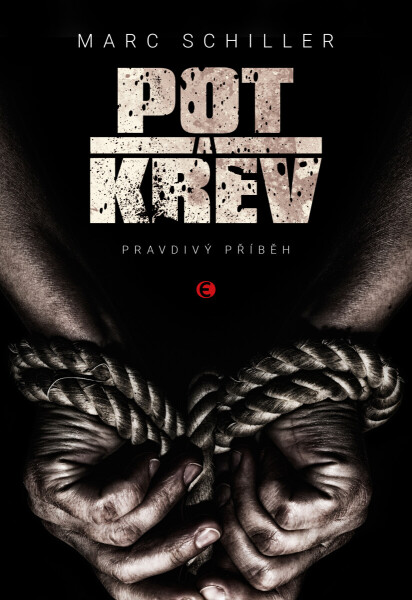 Pot a krev - Marc Schiller