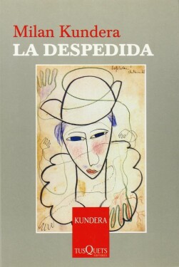 La despedida, 1. vydání - Milan Kundera