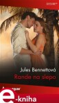 Rande na slepo - Jules Bennettová e-kniha