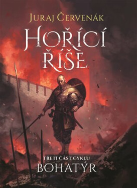 Hořící říše - Juraj Červenák