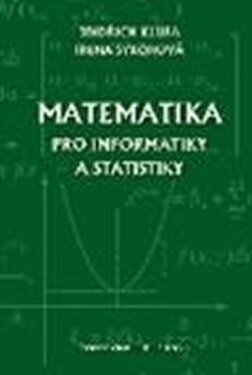 Matematika pro informatiky a statistiky - J. Klůfa