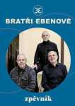 Bratři Ebenové – Zpěvník - Marek Eben