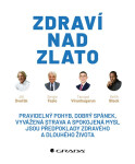Zdraví nad zlato - Jiří Dvořák