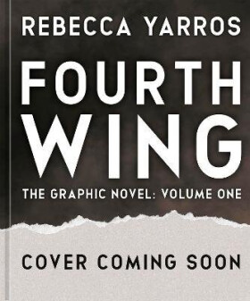 Fourth Wing: The Graphic Novel, Volume One (Deluxe Edition) - Rebecca Yarros