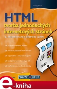 HTML - tvorba jednoduchých internetových stránek. 2., aktualizované a doplněné vydání - Slavoj Písek e-kniha