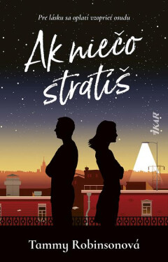 Ak niečo stratíš - Tammy Robinson