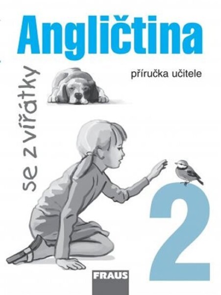 Angličtina se zvířátky 2 - příručka učitele - Davidová Jana