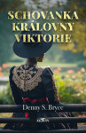 Schovanka královny Viktorie - Denny S. Bryce - e-kniha