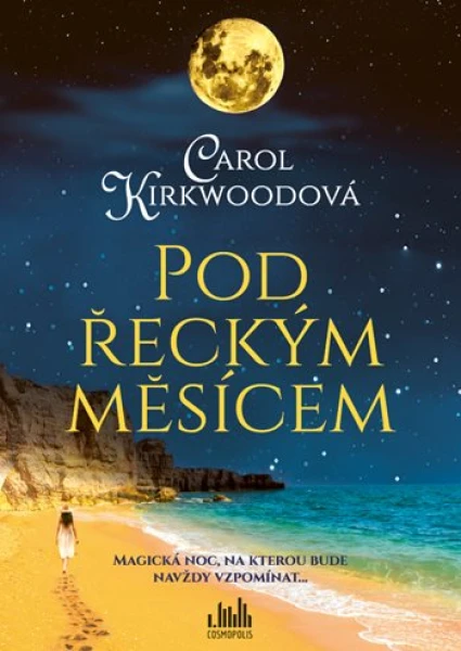 Kniha: Pod řeckým měsícem od Kirkwoodová Carol