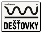 Dešťovky Lucia Šukolová