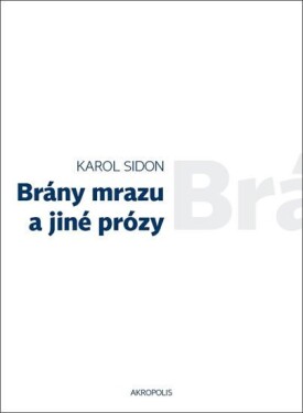 Brány mrazu jiné prózy