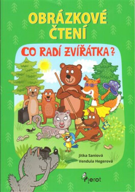 Obrázkové čtení - Co radí zvířátka? - Jitka Saniová