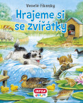 Veselé říkanky - Hrajeme si se zvířátky