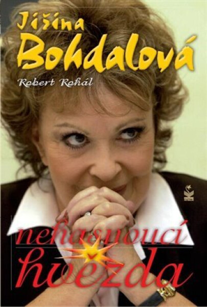 Jiřina Bohdalová - Nehasnoucí hvězda - Robert Rohál